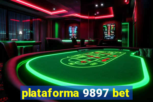 plataforma 9897 bet